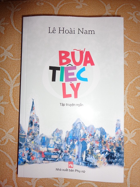 Bữa tiệc ly - Tập truyện ngắn của nhà văn Lê Hoài Nam.