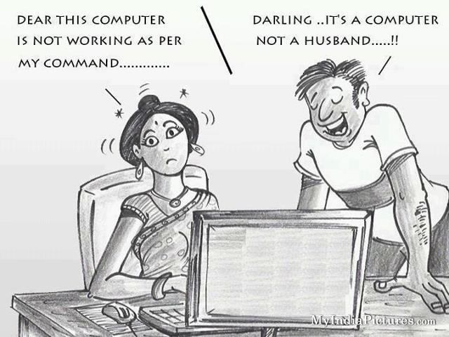 Em yêu, đó là chiếc máy tính, không phải là chồng!