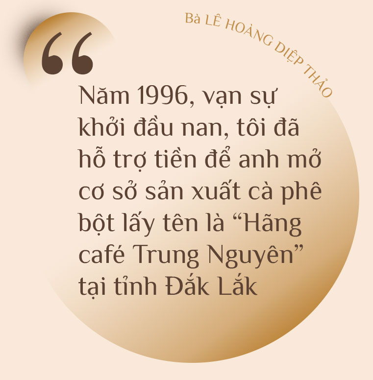 KÝ ỨC ‘TRUNG NGUYÊN’ TRONG NỖI NHỚ CỦA ‘NỮ HOÀNG CÀ PHÊ’ LÊ HOÀNG DIỆP THẢO - Ảnh 3.