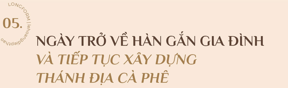 KÝ ỨC ‘TRUNG NGUYÊN’ TRONG NỖI NHỚ CỦA ‘NỮ HOÀNG CÀ PHÊ’ LÊ HOÀNG DIỆP THẢO - Ảnh 13.