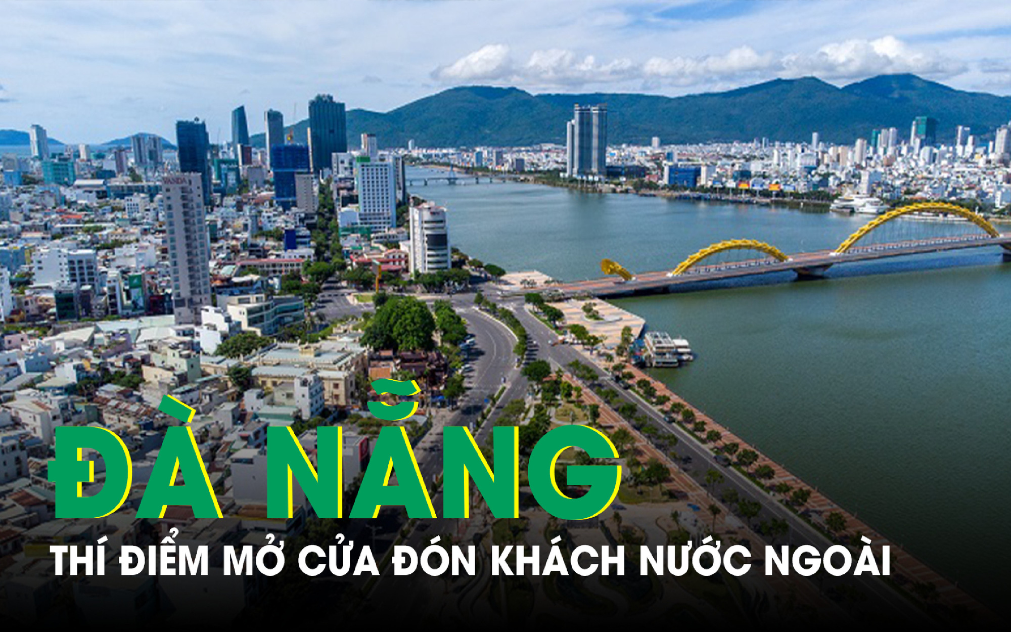 Đà Nẵng sẽ thí điểm mở cửa đón khách nước ngoài