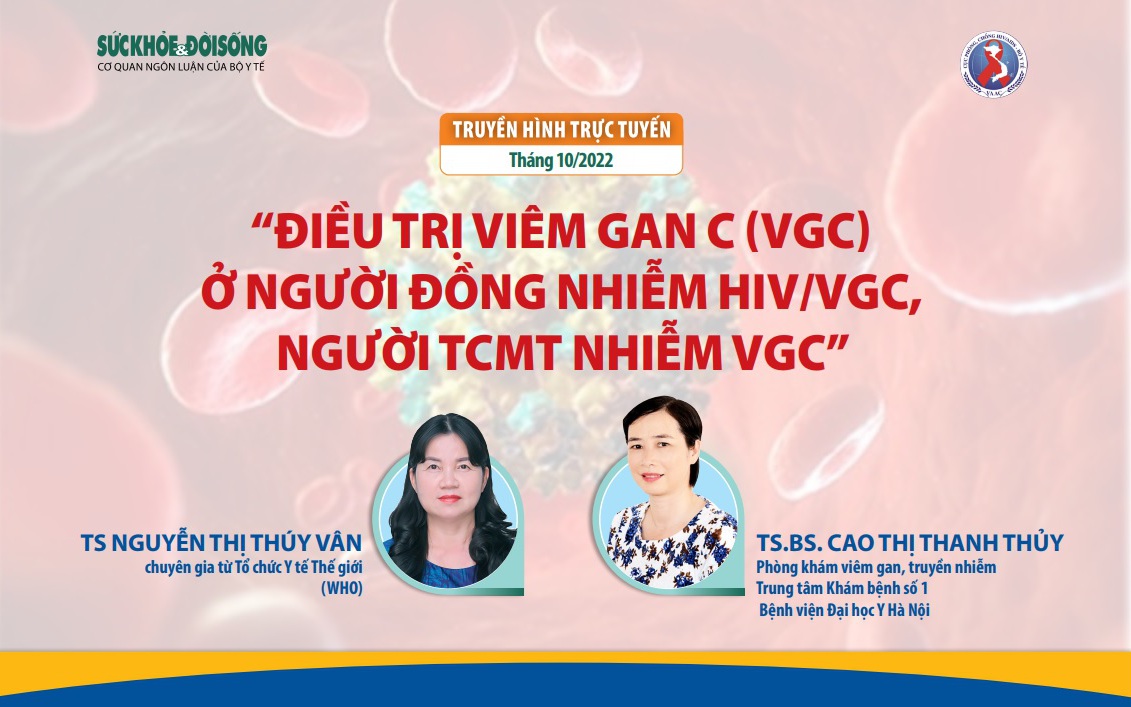 Truyền hình trực tuyến: Điều trị VGC ở người đồng nhiễm HIV/VGC, người TCMT nhiễm VGC