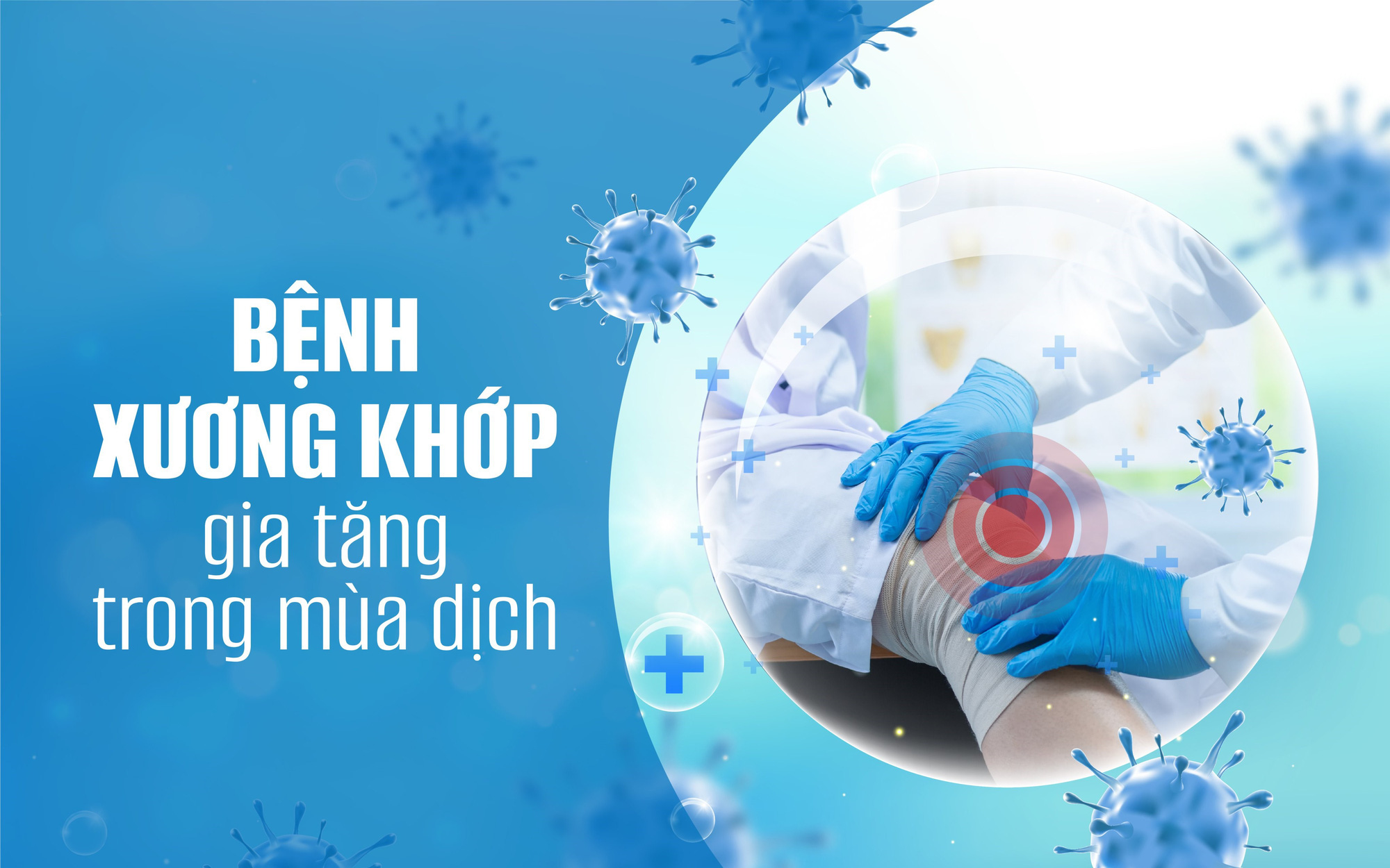 Di chứng xương khớp sau đại dịch, đâu là giải pháp?