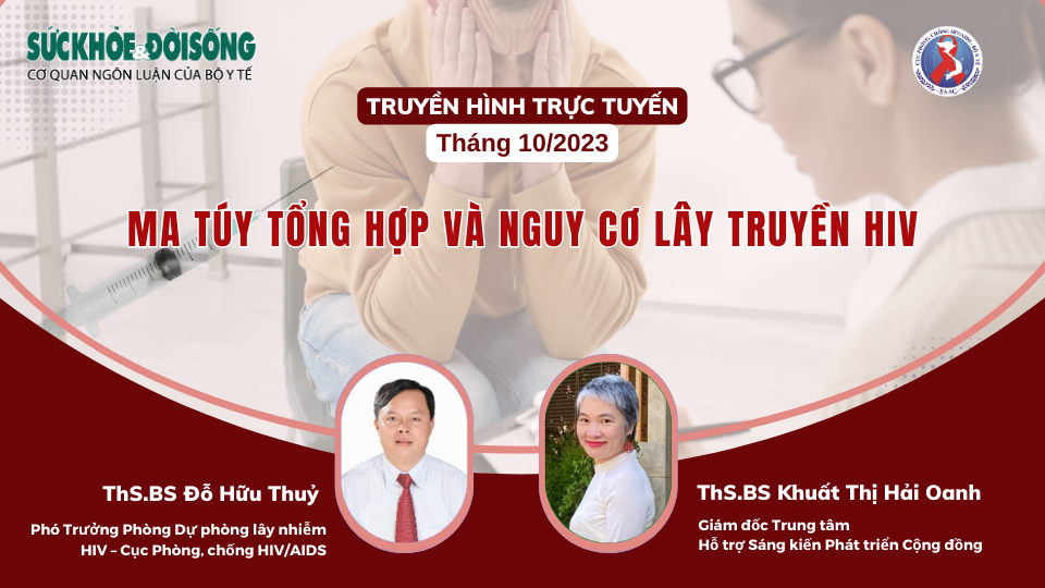 Đang Truyền hình trực tuyến: Ma túy tổng hợp và nguy cơ lây truyền HIV/AIDS - Ảnh 2.