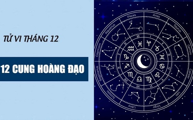 Tử vi 12 cung hoàng đạo tháng 12: Bọ Cạp thuận lợi, Bảo Bình ổn định