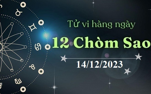 Tử vi 12 cung hoàng đạo hôm nay 14/12: Song Tử tinh tế, Sư Tử ấn tượng