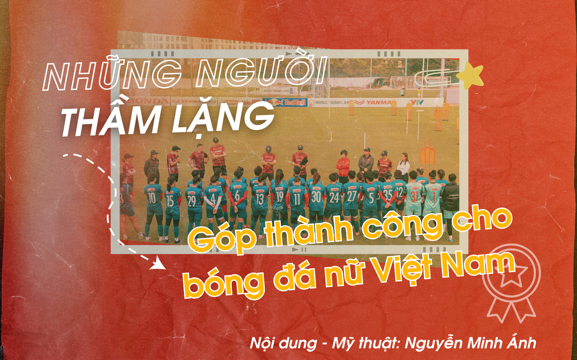 Những người thầm lặng góp thành công cho bóng đá nữ Việt Nam