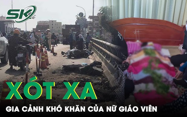 Xót xa hoàn cảnh khó khăn của nữ giáo viên tử vong do tai nạn trên đường đi tập huấn