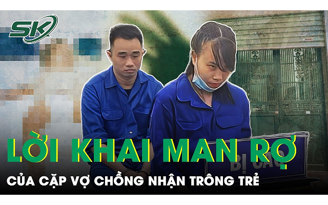 Lời khai của cặp vợ chồng "trút giận" bé gái khiến ai nghe cũng rợn người