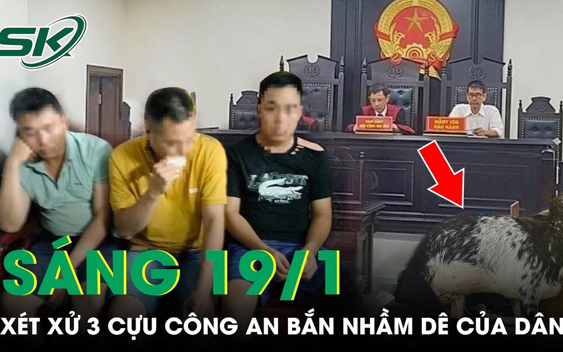 Sáng 19/1: Xét xử 3 cựu cán bộ công an trong vụ bắn nhầm dê của dân ở huyện Mỹ Đức, Hà Nội