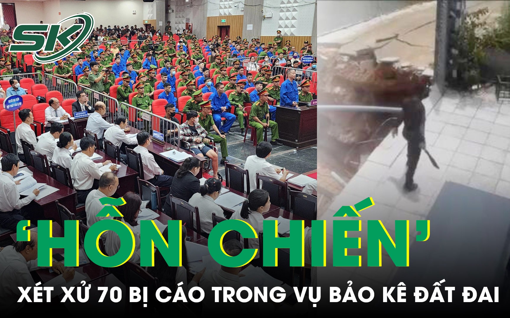 Xét xử 70 bị cáo vụ ‘hỗn chiến’ vì bảo kê đất đai khiến 8 người thương vong ở Phú Quốc