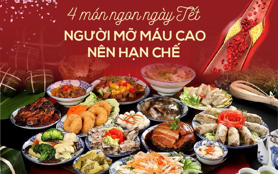 4 món ngon ngày Tết người mỡ máu cao nên hạn chế