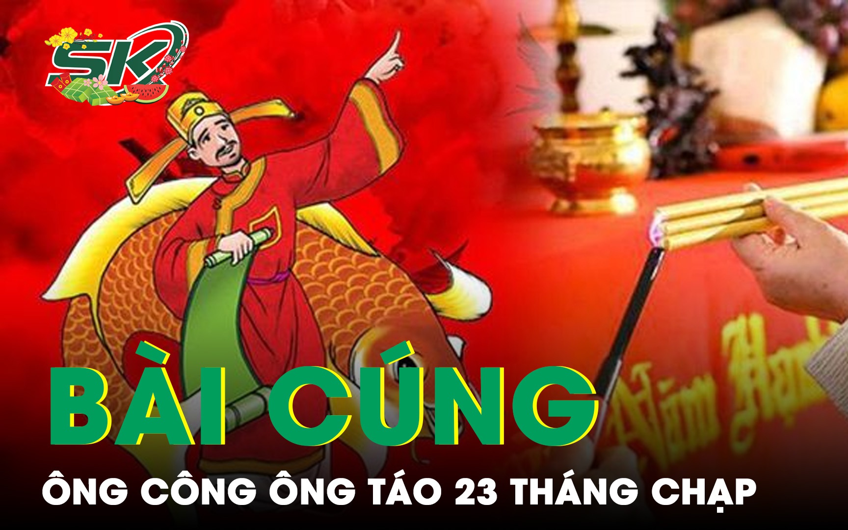 Bài cúng ông Công ông Táo 23 tháng Chạp năm Giáp Thìn 2024 