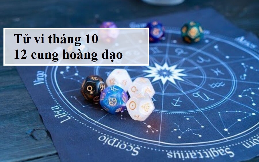 Tử vi 12 cung hoàng đạo tháng 10/2024: Cự Giải ổn định, Song Tử tỏa sáng