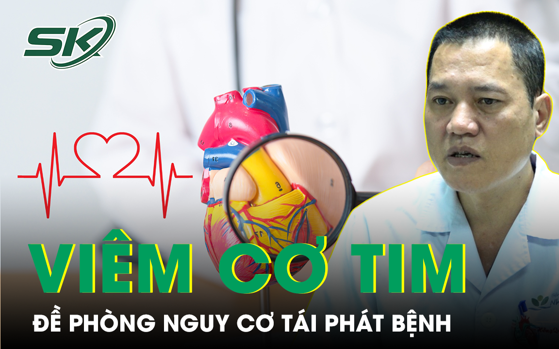 Đề phòng nguy cơ tái phát của bệnh viêm cơ tim cấp 