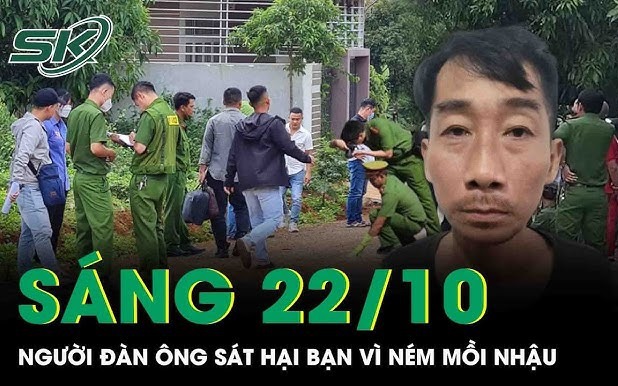 Sáng 22/10: Bực tức vì bị ném mồi nhậu, người đàn ông hung hăng lấy lá chuối khô đốt bạn tử vong