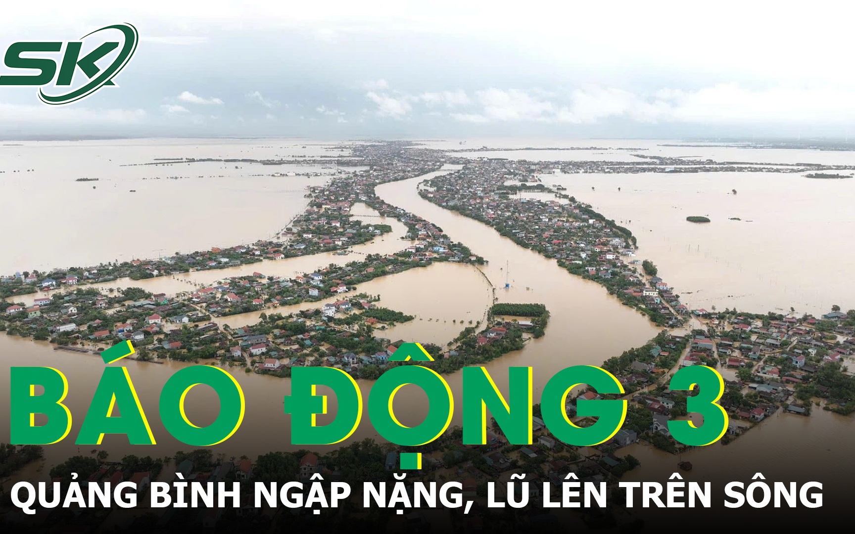 20.000 ngôi nhà ở Quảng Bình ngập nặng, nước sông tại Lệ Thủy vượt mức báo động 3