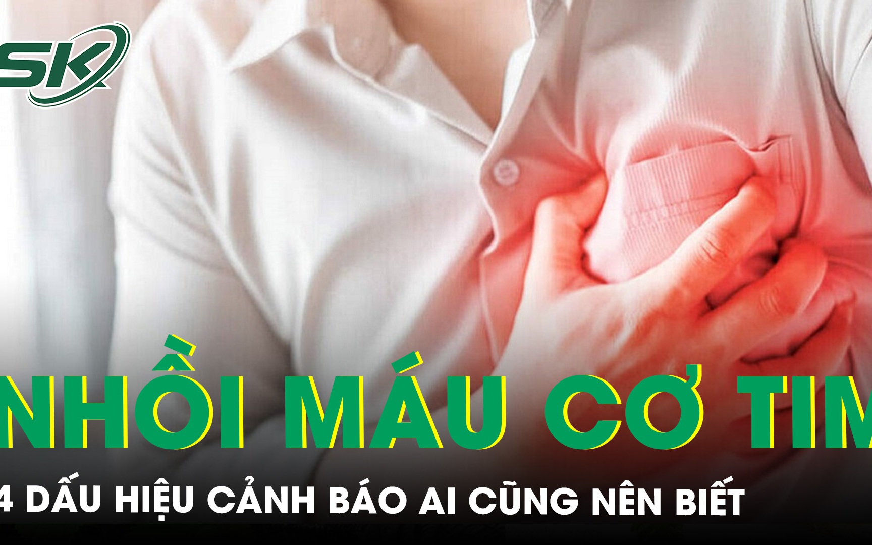 Dấu hiệu cảnh báo nhồi máu cơ tim cấp ai cũng nên biết