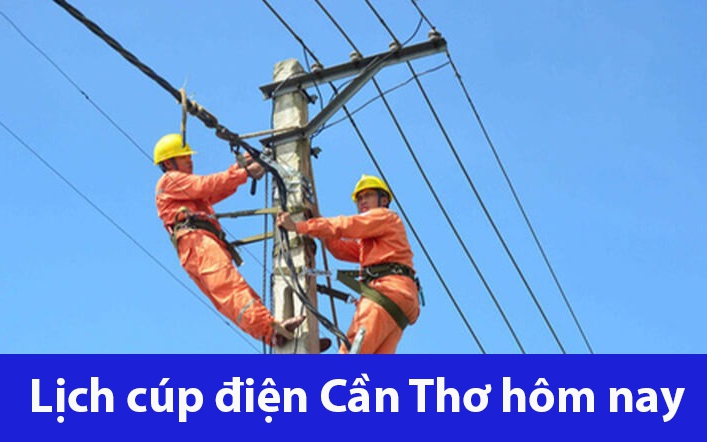 Lịch cúp điện hôm nay Thứ 4 ngày 13/11/2024 tại Cần Thơ