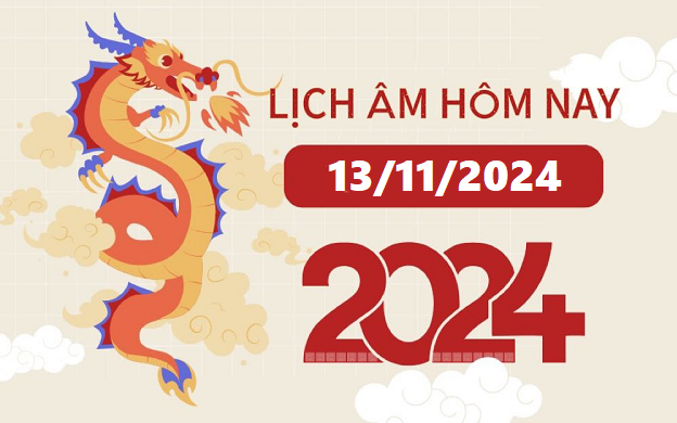 Lịch âm 13/11 - Âm lịch hôm nay 13/11 - Lịch vạn niên ngày 13/11/2024