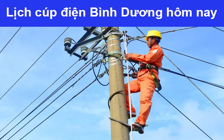 Lịch cúp điện hôm nay Thứ 7 ngày 16/11/2024 tại Bình Dương