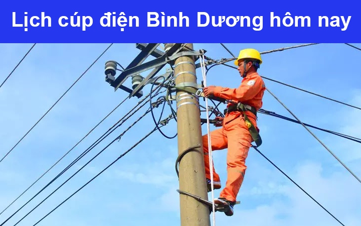 Lịch cúp điện hôm nay Thứ 4 ngày 20/11/2024 tại Bình Dương