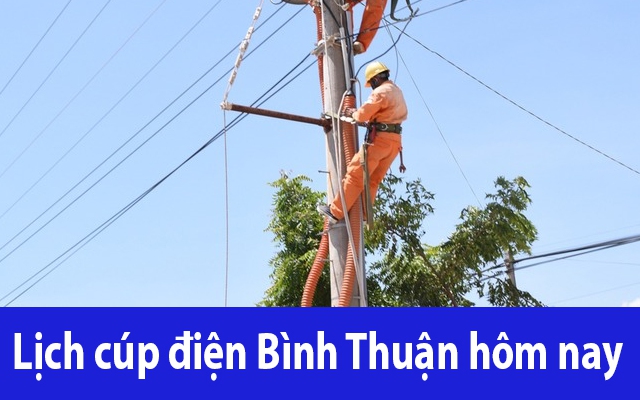 Lịch cúp điện hôm nay Thứ 7 ngày 23/11/2024 tại Bình Thuận- Ảnh 2. Lịch cúp điện hôm nay Thứ 6 ngày 22/11/2024 tại Bình Thuận