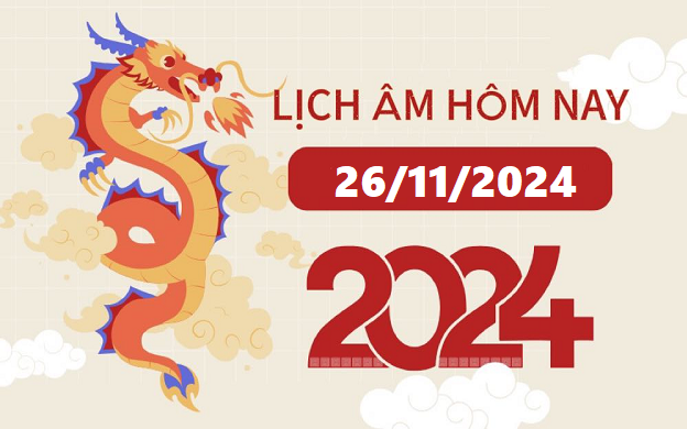 Lịch âm 26/11 - Âm lịch hôm nay 26/11 - Lịch vạn niên ngày 26/11/2024