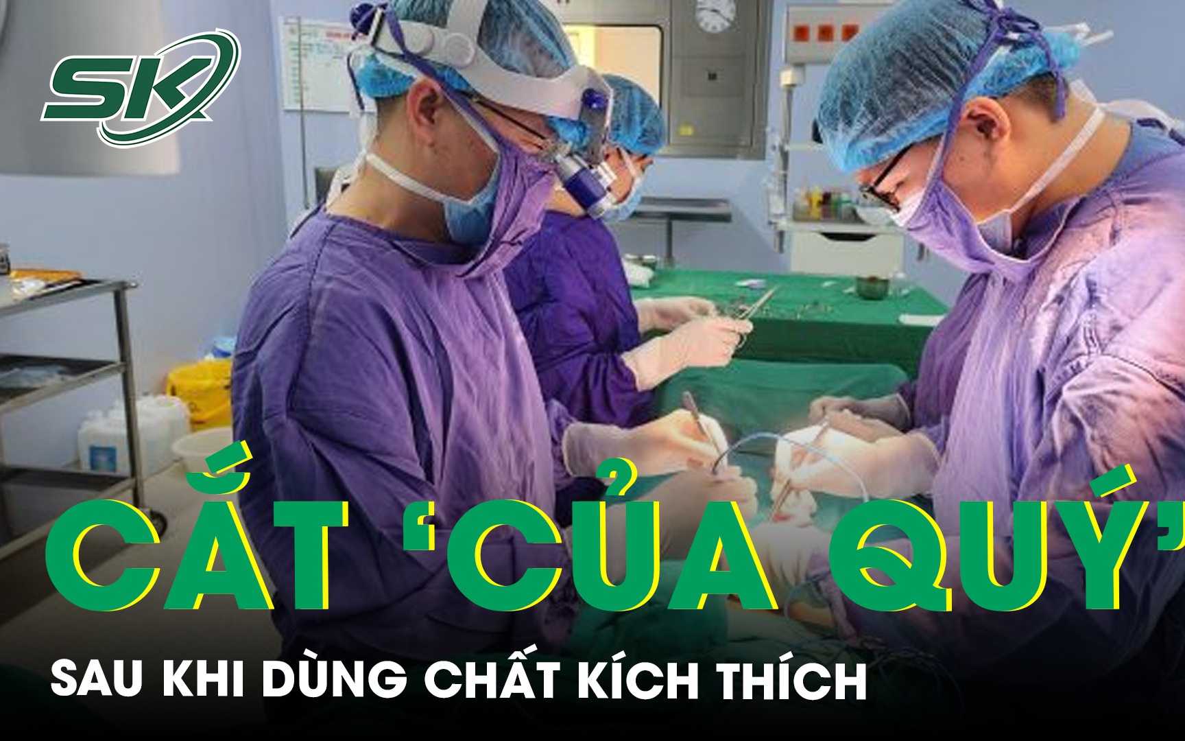 Tự cắt "của quý" sau khi dùng chất kích thích