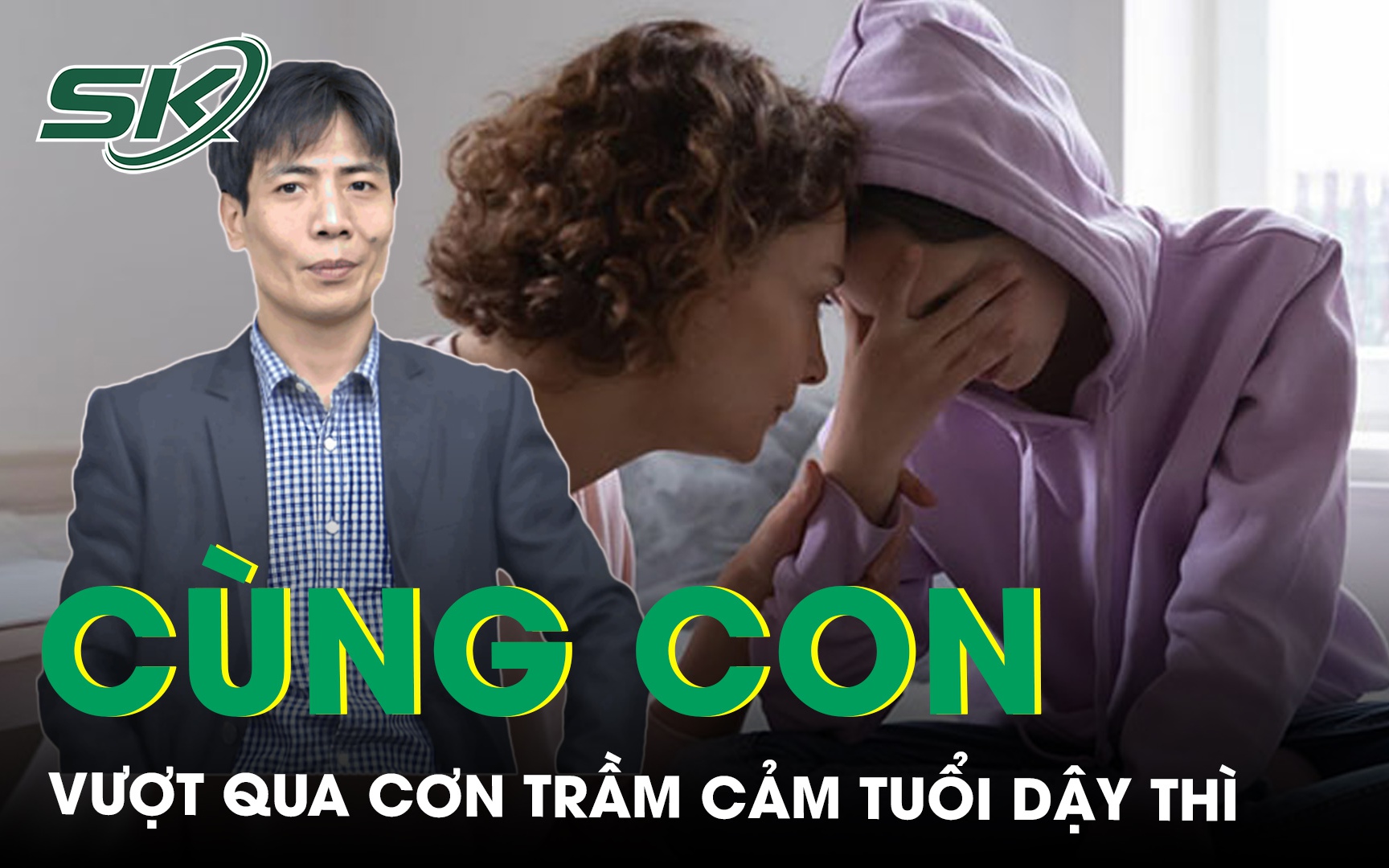 Làm thế nào để cùng con vượt qua cơn trầm cảm tuổi dậy thì?