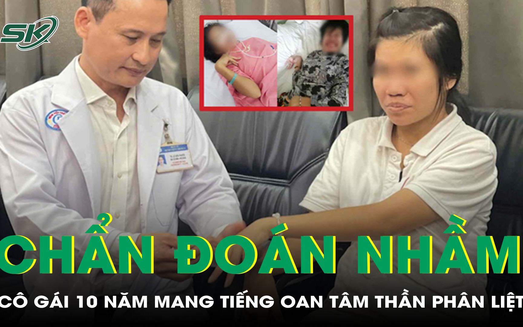 10 năm mắc bệnh Wilson hiếm gặp, cô gái bị chẩn đoán nhầm là tâm thần phân liệt