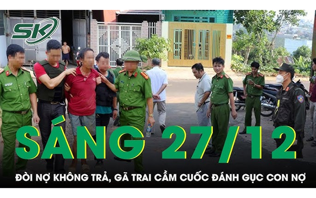 Sáng 27/12: Đòi nợ không được còn bị chửi bới, gã trai cầm cuốc đánh con nợ gục tại chỗ rồi bỏ trốn