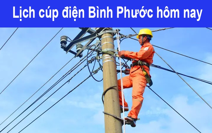 Lịch cúp điện hôm nay Thứ 5 ngày 5/12/2024 tại Bình Phước