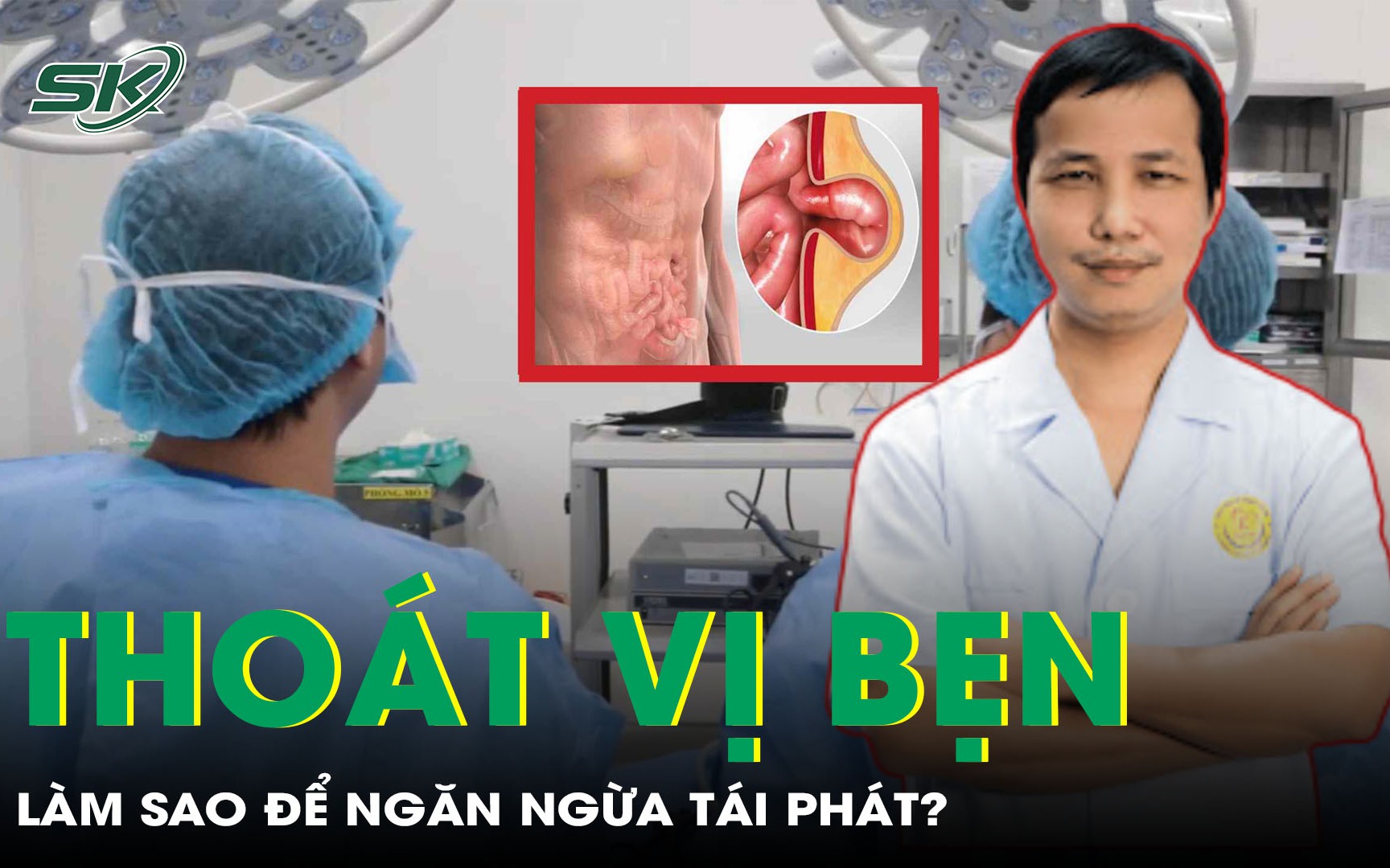 Phẫu thuật thoát vị bẹn và nỗi lo tái phát 