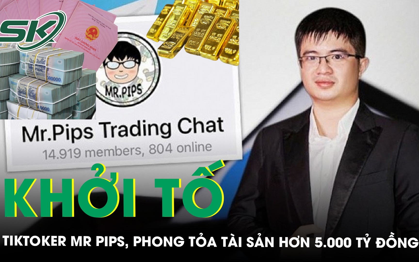 Khởi tố Tiktoker Mr Pips, phong tỏa khối tài sản hơn 5.000 tỷ đồng gồm vàng, bất động sản, ô tô