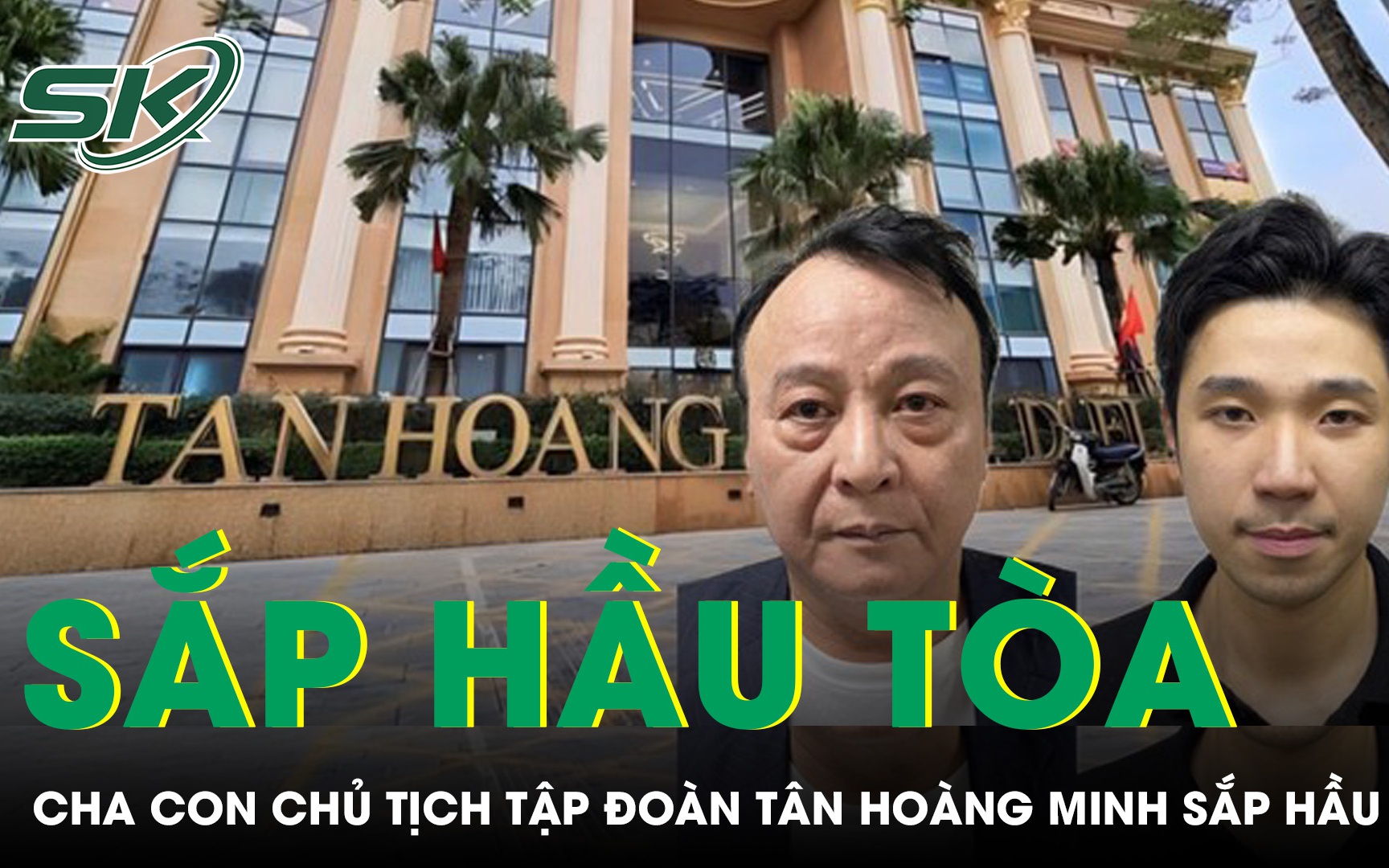 Cha con Chủ tịch tập đoàn Tân Hoàng Minh sắp hầu tòa vụ đẩy giá cổ phiếu chiếm đoạt hơn 8.600 tỉ đồng