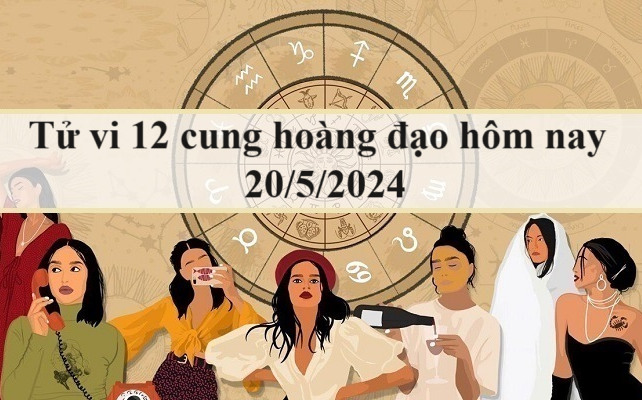 Con số may mắn hôm nay 20/5/2024 - số tài lộc 12 con giáp đầu tuần- Ảnh 1. Tử vi 12 cung hoàng đạo hôm nay 20/5: Xử Nữ cứng nhắc, Ma Kết thông minh