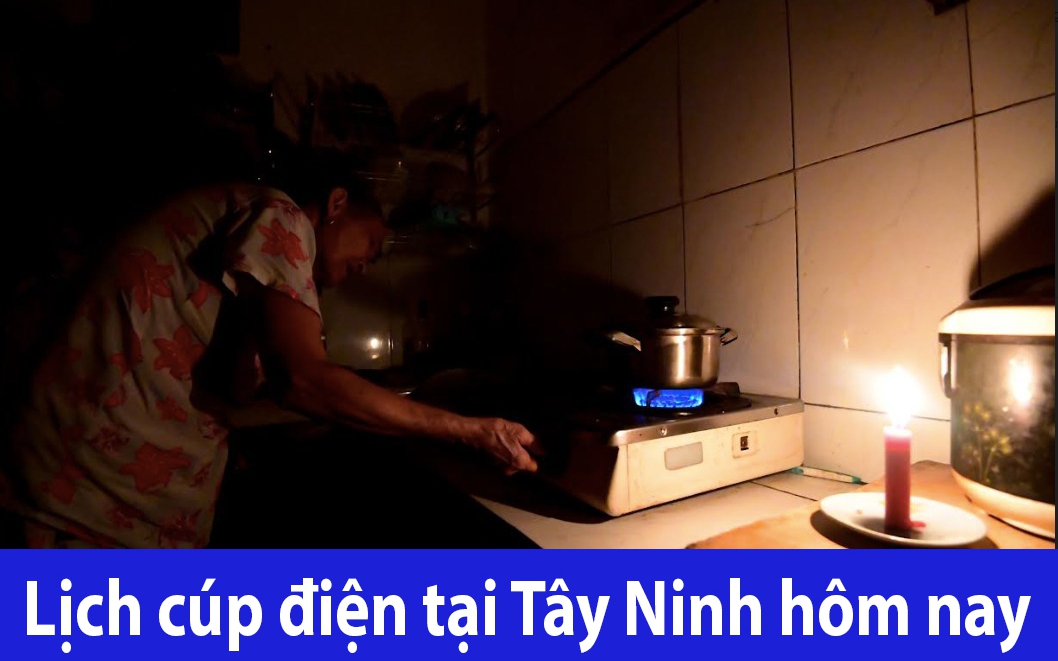 Lịch cúp điện Tây Ninh hôm nay ngày 28/6