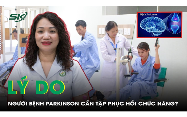 Lý do người bệnh Parkinson cần tập phục hồi chức năng?