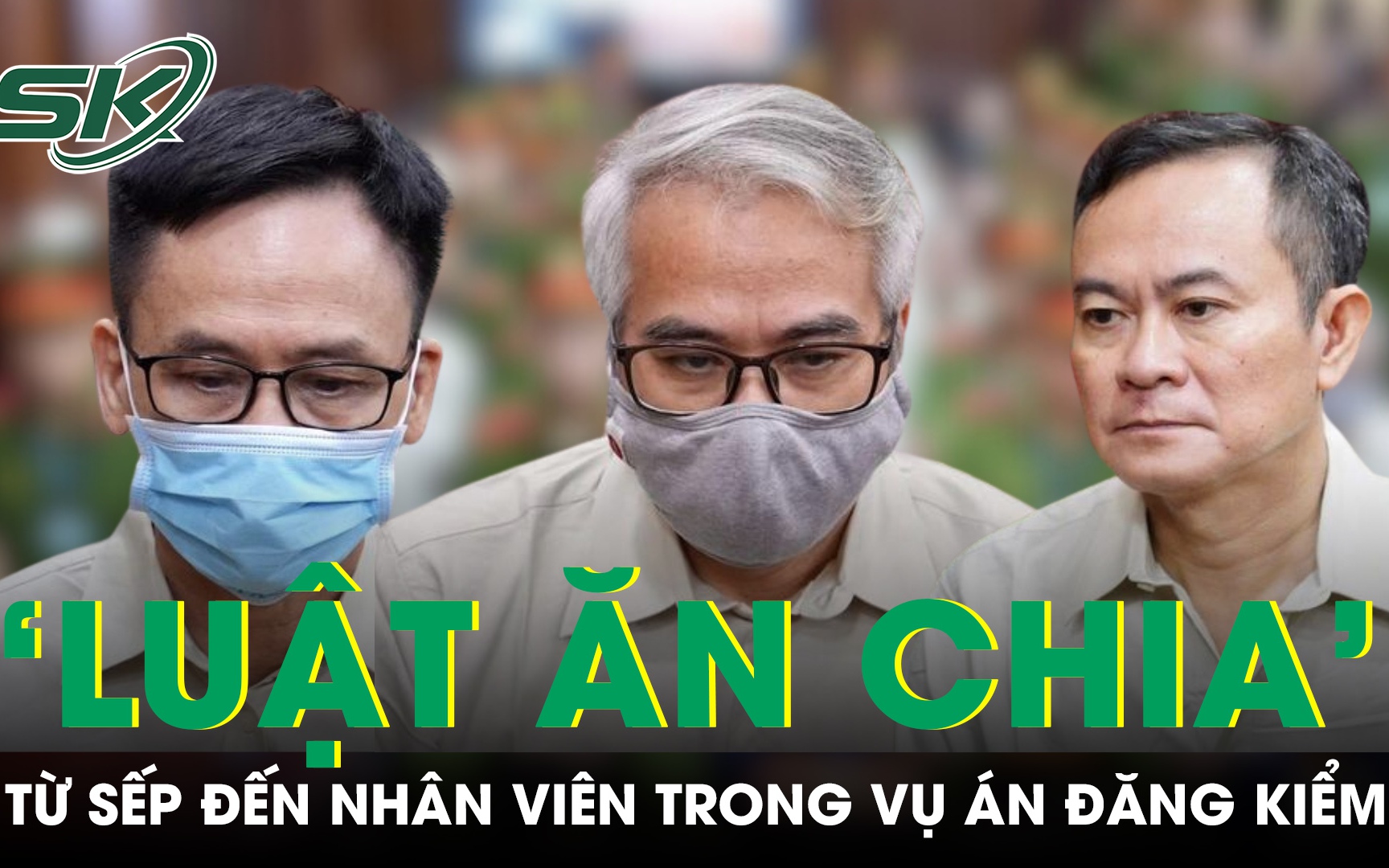 ‘Luật ăn chia’ từ sếp đến nhân viên trong đại án Đăng kiểm