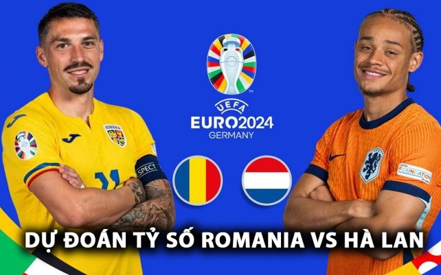 Nhận định, dự đoán tỉ số trận Romania vs Hà Lan: Chờ &quot;cơn lốc màu da dam&quot; ở cấp độ cao nhất?