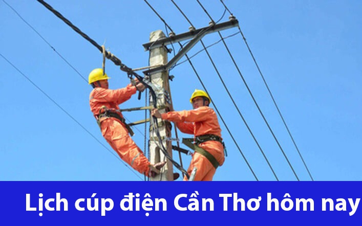 Lịch cúp điện Cần Thơ hôm nay thứ 3 ngày 9/7