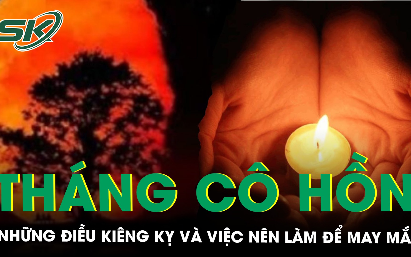 Những điều kiêng kỵ và việc nên làm trong tháng cô hồn để gia chủ gặp may mắn