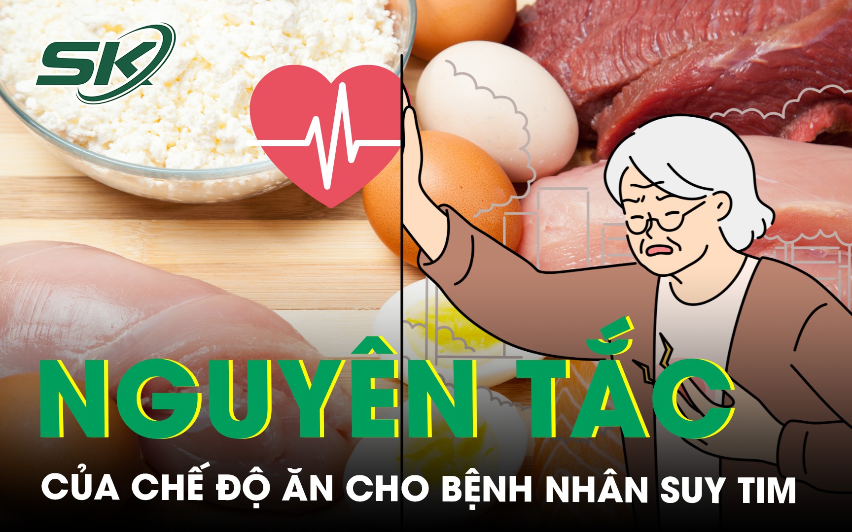 Nguyên tắc quan trọng của chế độ ăn cho bệnh nhân suy tim 