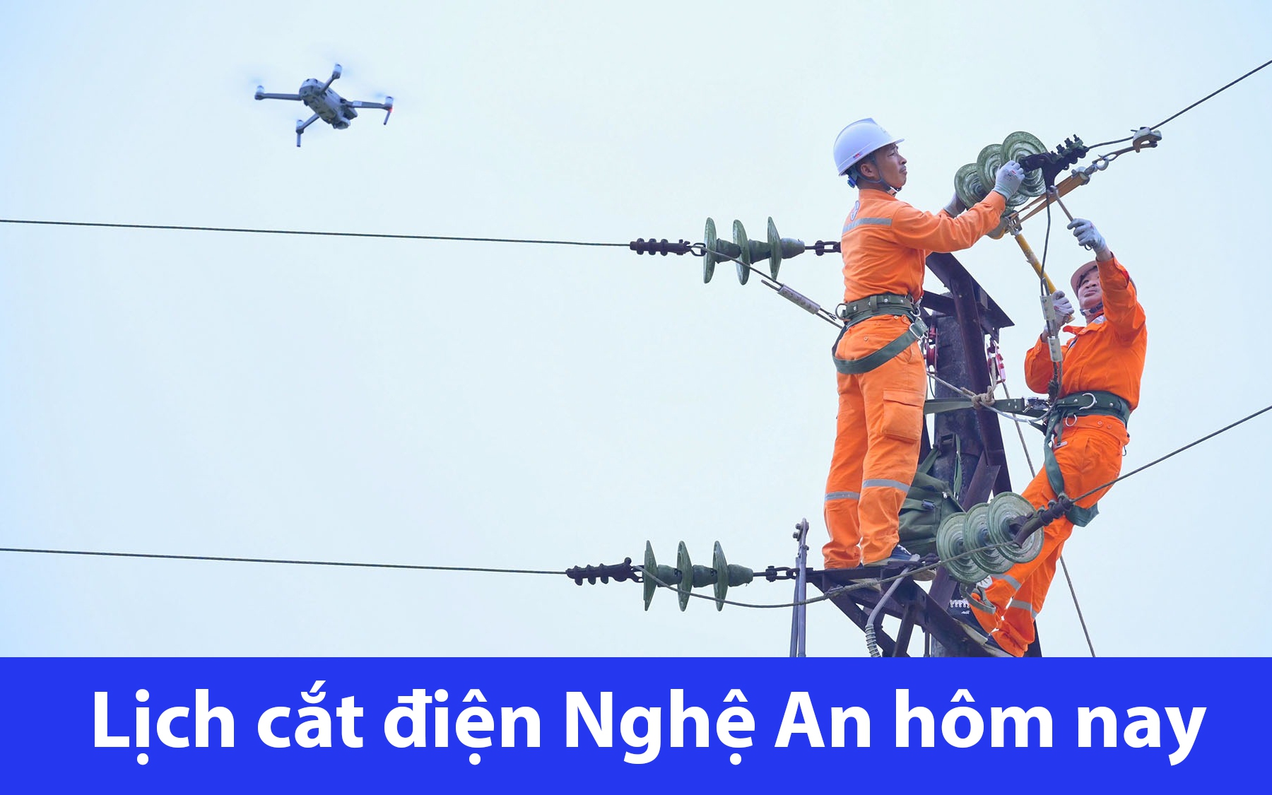 Lịch cắt điện hôm nay Chủ Nhật ngày 25/8/2024 tại Nghệ An