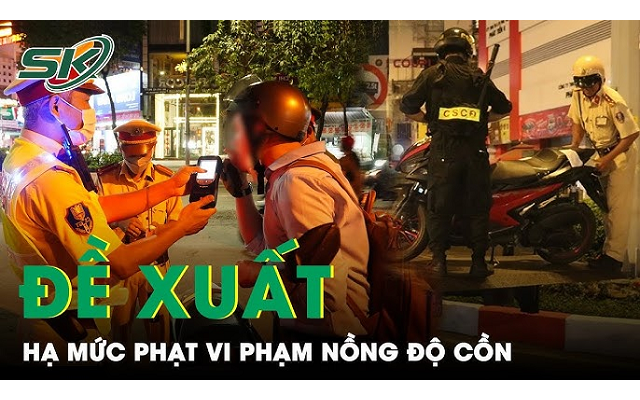 Đề xuất hạ thấp mức phạt tiền vi phạm nồng độ cồn chưa vượt quá 0,25 miligam/lít khí thở