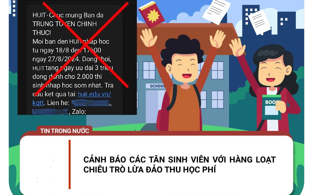 Hàng loạt chiêu trò lừa đảo thu học phí nhằm vào tân sinh viên