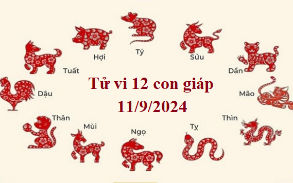 Tử vi 12 con giáp hôm nay 11/9/2024: Tý khó khăn, Ngọ thuận lợi