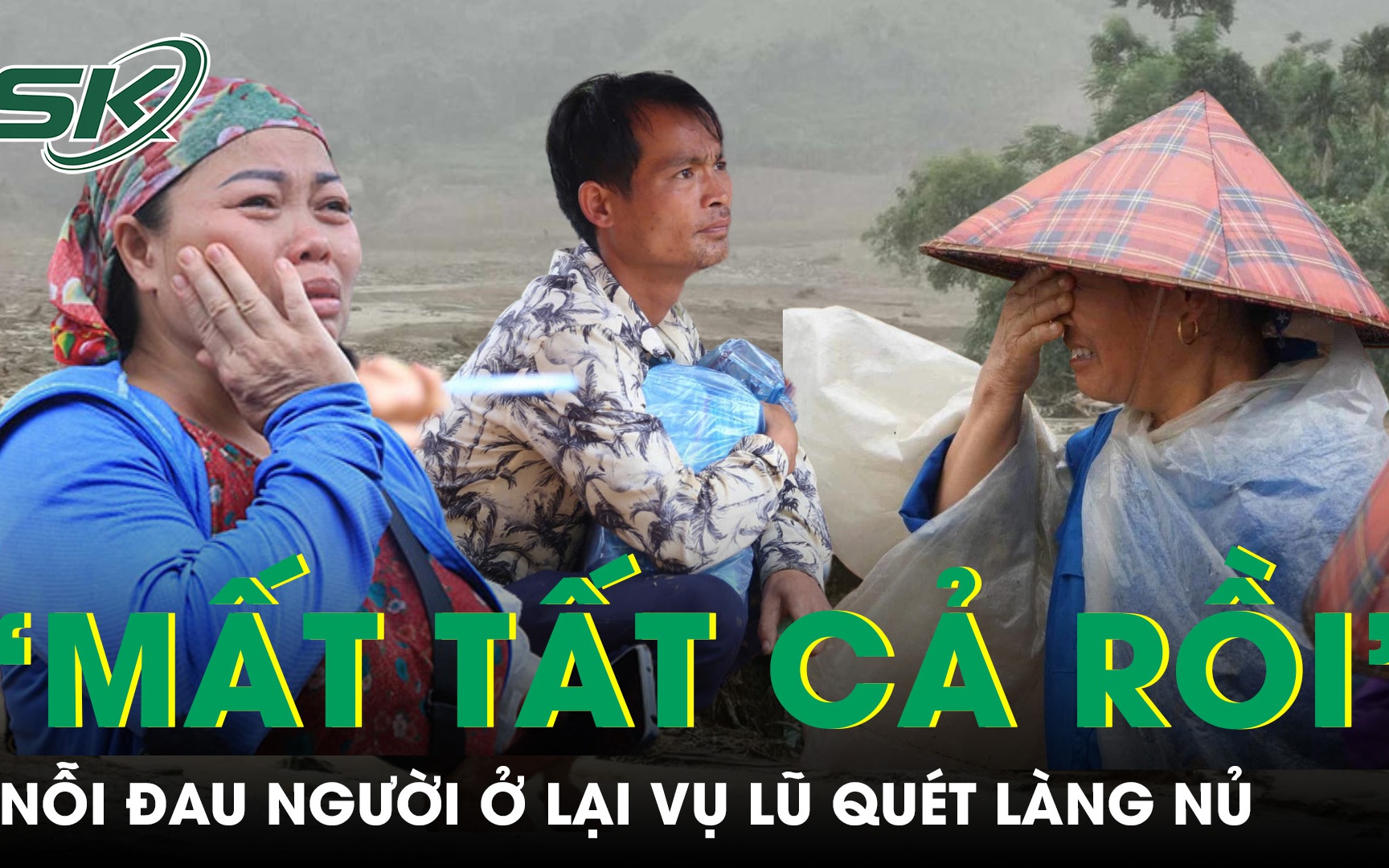 Nỗi đau người sống sót trong vụ lũ quét cuốn phăng bản Làng Nủ: “Mất tất cả rồi…”