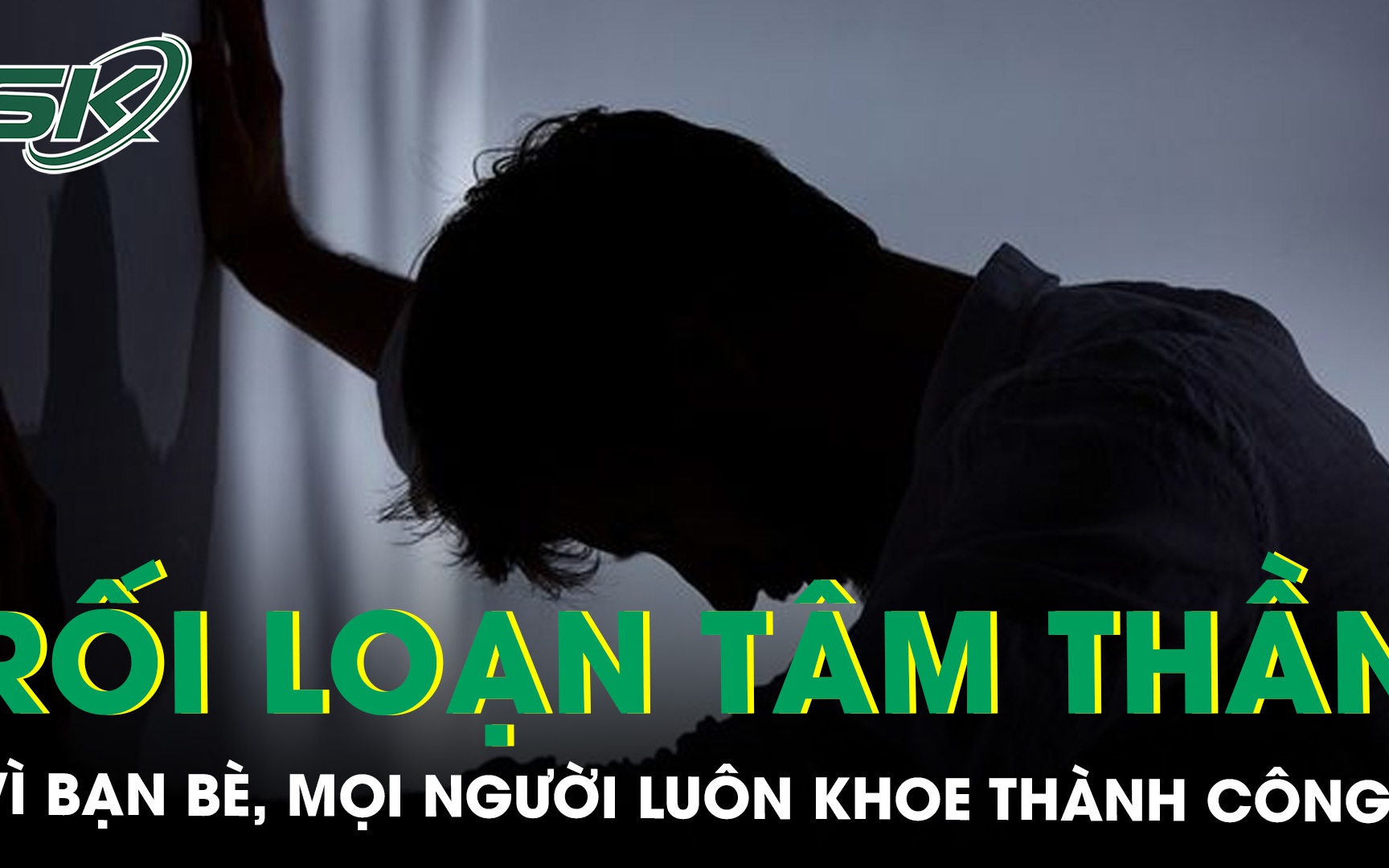 Rối loạn tâm thần chỉ vì bạn bè và người xung quanh luôn khoe thành công 